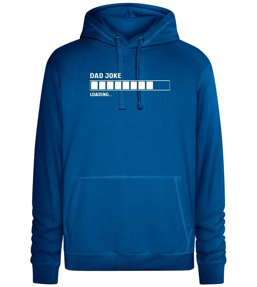 Dad Joke Loading Bar Design - Premium unisex hoodie