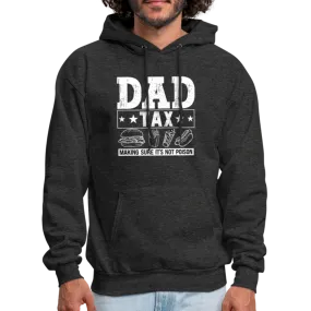 Dad Tax Hoodie