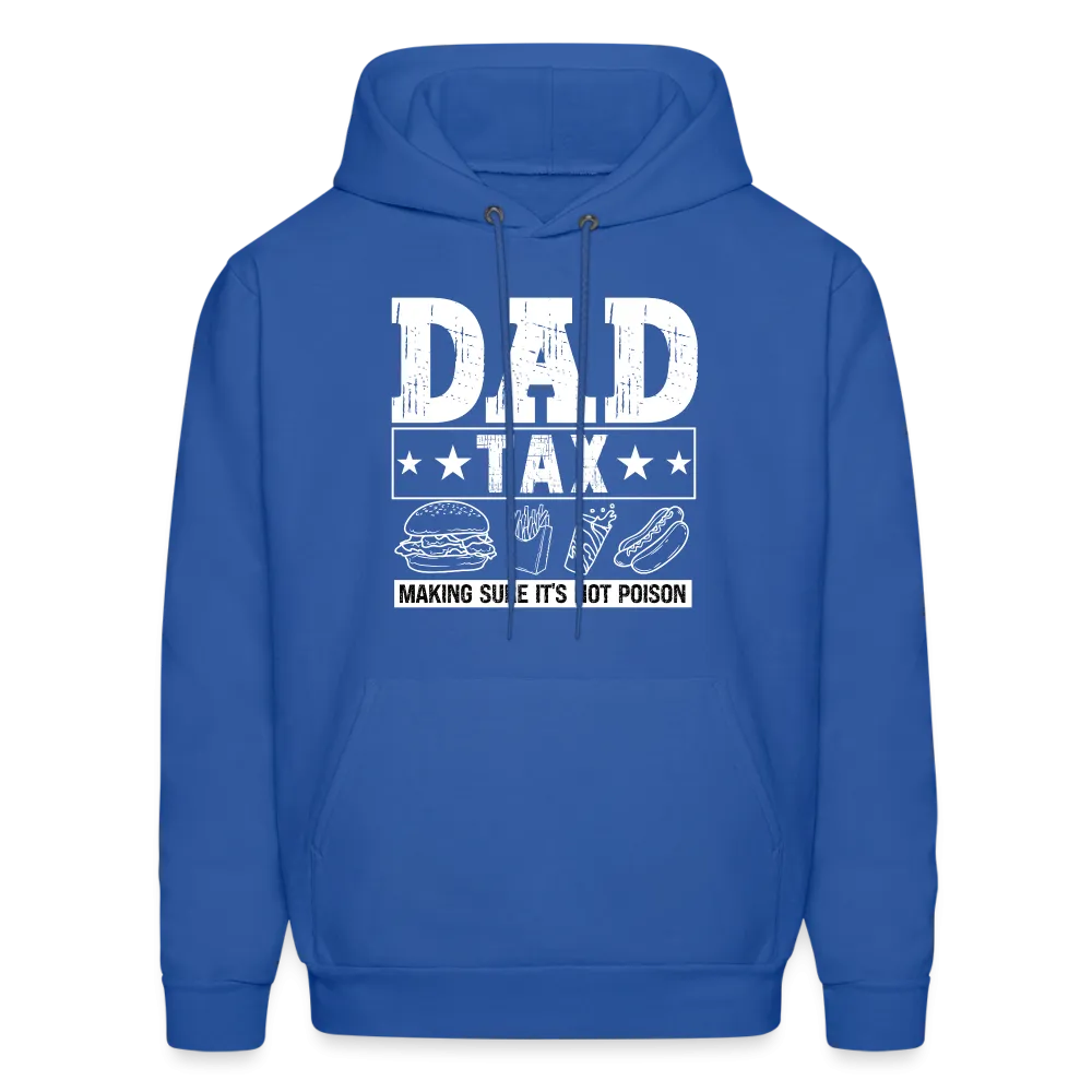 Dad Tax Hoodie