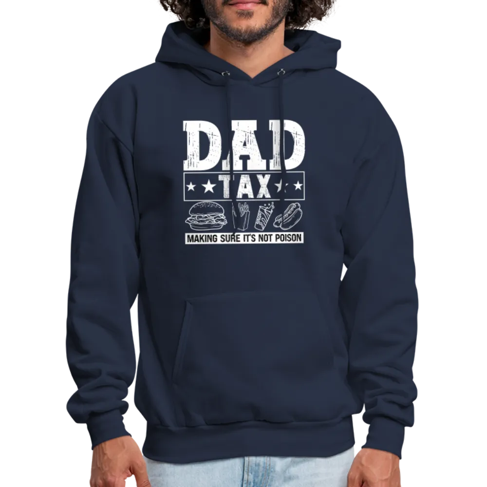 Dad Tax Hoodie