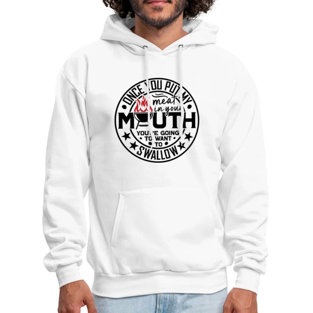 Meat in Mouth, Swallow (Funny BBQ Grilling Humor) Hoodie