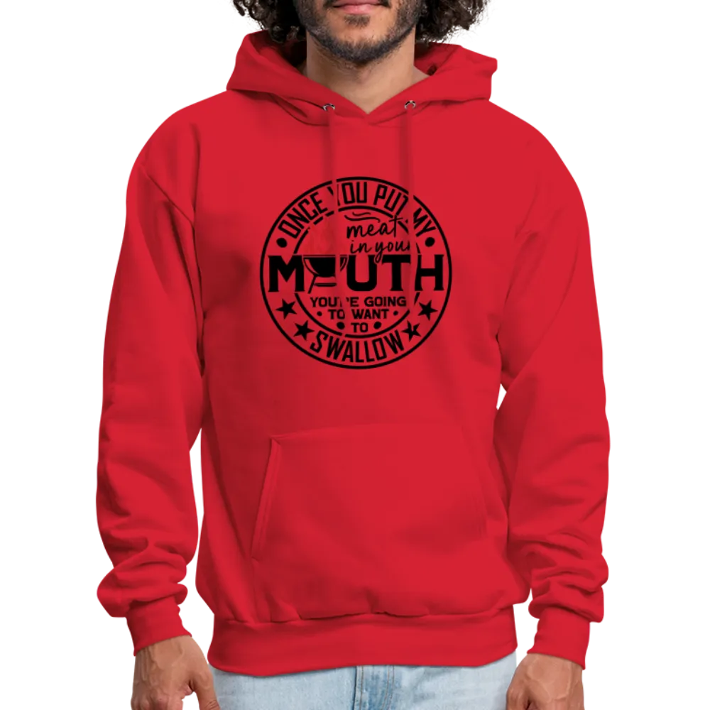 Meat in Mouth, Swallow (Funny BBQ Grilling Humor) Hoodie