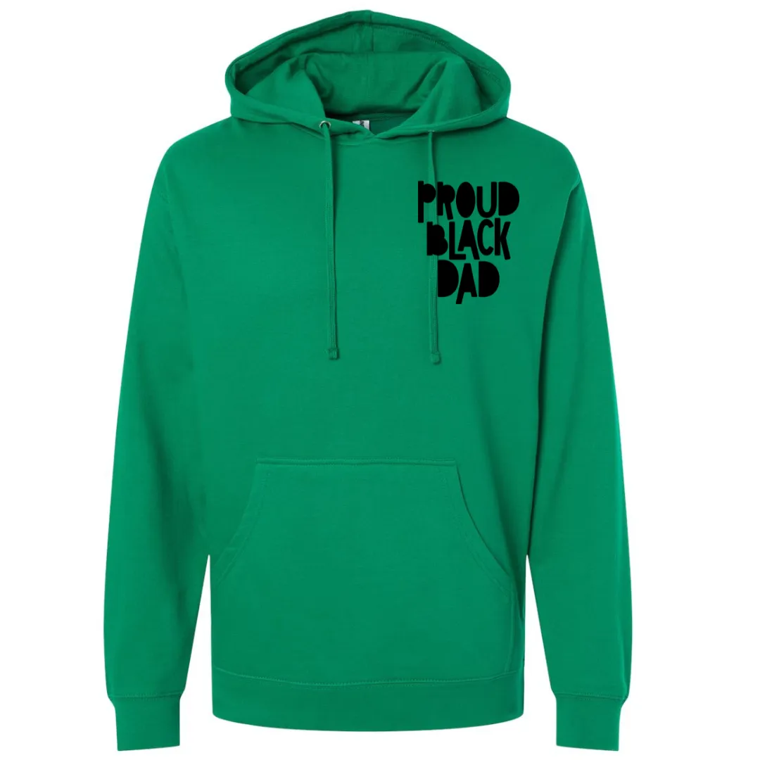 Proud Black Dad Hooded Sweatshirt  for Fathers