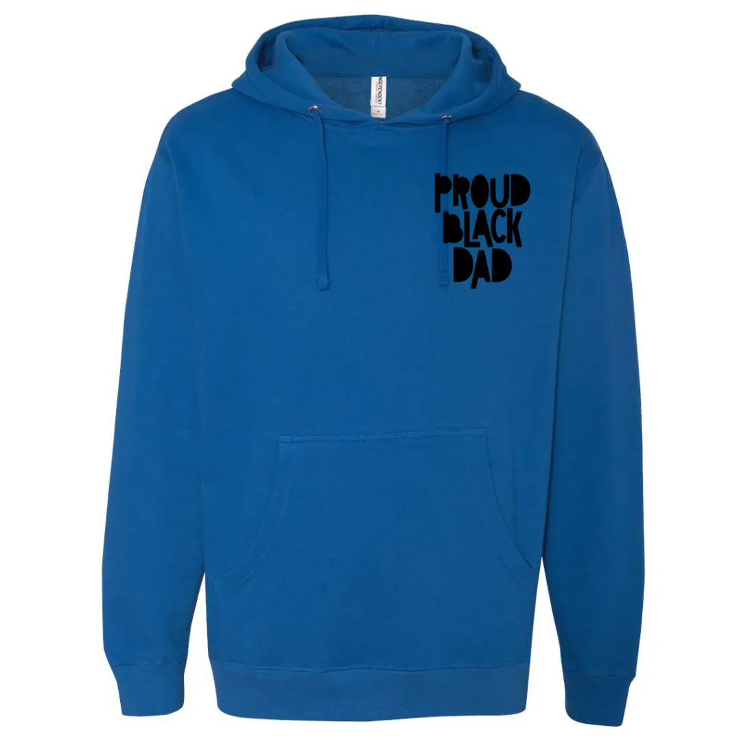 Proud Black Dad Hooded Sweatshirt  for Fathers